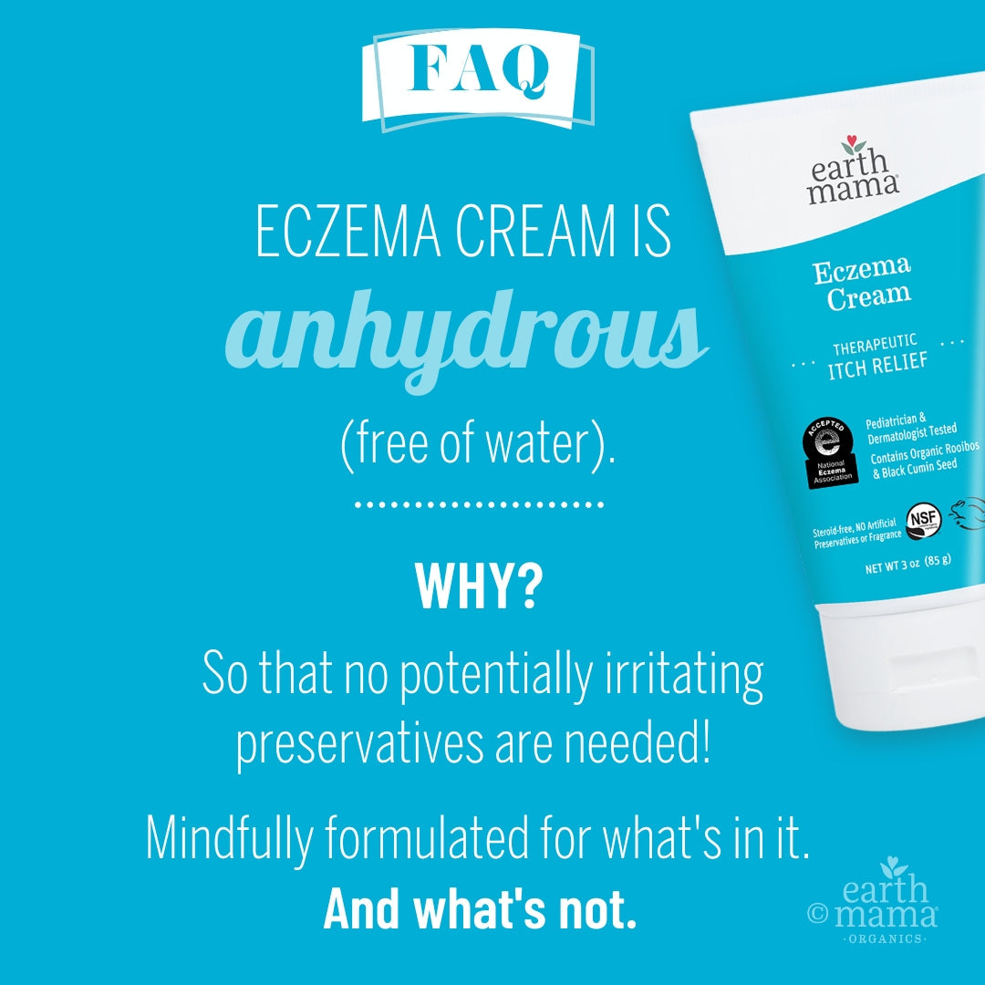 Eczema Cream is anhydrous